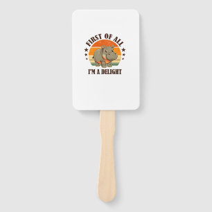 First Of All I'm a Delight Baby Hippo Moo Deng Lon Hand Fan