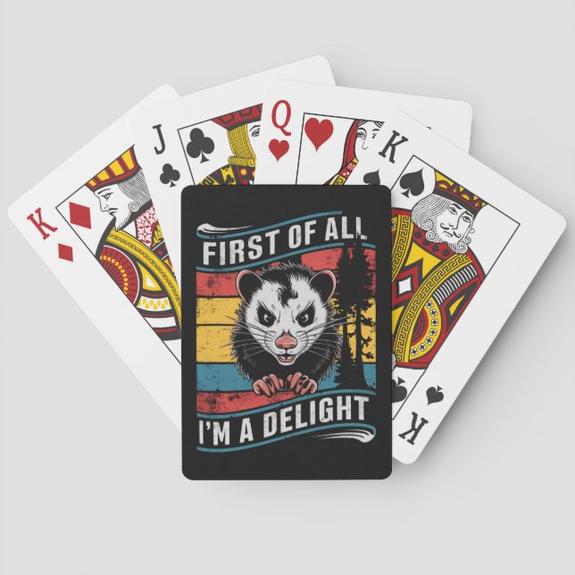 First Of All I'm A Delight Funny Opossum Possum Playing Cards (Back)