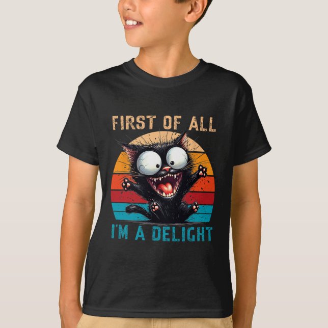 First Of All I'm A Delight Funny Sarcastic Cat Men T-Shirt (Front)