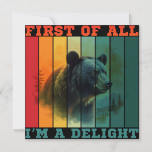 FIRST OF ALL I'M A DELIGHT  INVITATION