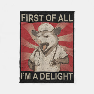 First Of All Im A Delight Racoon Nurse Fleece Blanket