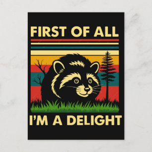 First Of All I'm A Delight Racoon T-Shirt Postcard