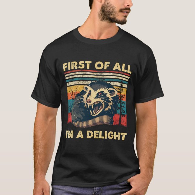 First Of All I'm A Delight Retro Opposum T-Shirt (Front)