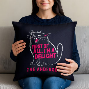 First Of All I'm A Delight Roaring Black Cat Cushion