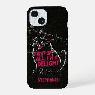First Of All I'm A Delight Roaring Black Cat iPhone 15 Case