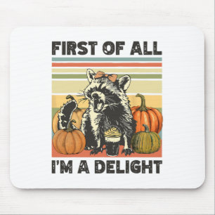 First Of All I'm A Delight Vintage 90s Fall Hallow Mouse Pad