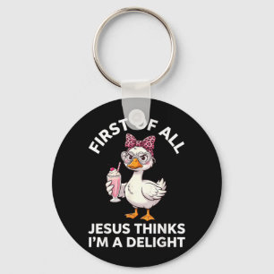 First Of All Jesus Thinks Im A Delight Design 32 Key Ring