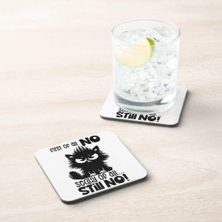 First Of All, No Funny Cat Lover Gift Coaster
