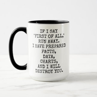 First of All, Statistician Gift, Financial Analyst Mug