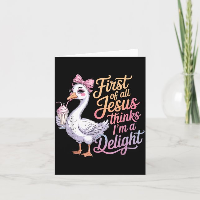First Of Jesus Thinks A Delight Funny Goose Meme Card (Front)