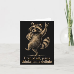 First Of Jesus Thinks A Delight Racoon Christian Card
