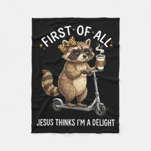 First Of Jesus Thinks A Delight Racoon Design 21 Fleece Blanket