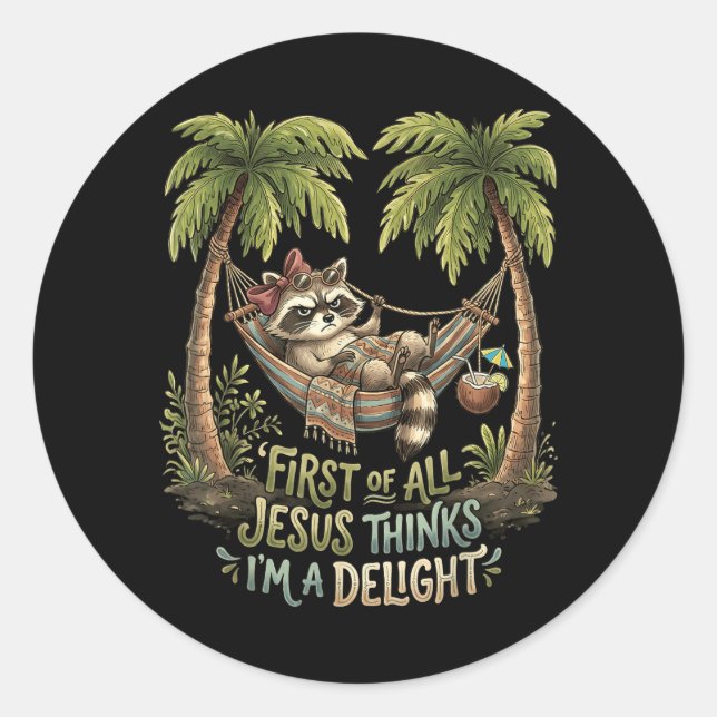 First Of Jesus Thinks A Delight Racoon Design 6 Classic Round Sticker (Front)