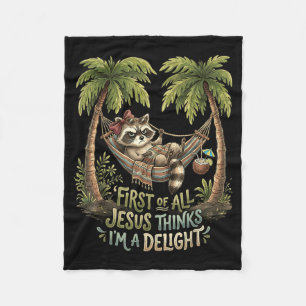 First Of Jesus Thinks A Delight Racoon Design 6 Fleece Blanket