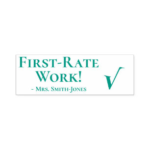 "First-Rate Work!" + Instructor Name Rubber Stamp
