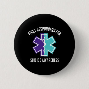 First Responders For Suicide Awareness Emt Paramed 6 Cm Round Badge
