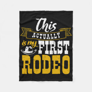 First Rodeo Cowboy Hut Horse Ranch Horseback Ridin Fleece Blanket