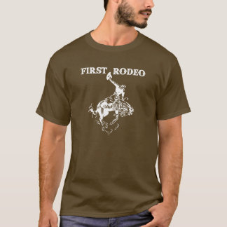 First Rodeo T-Shirt