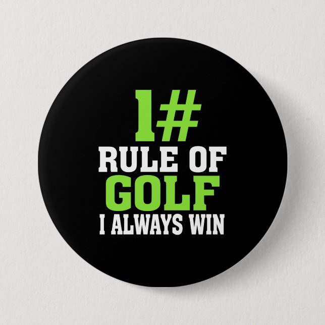 First Rule Of Golf 7.5 Cm Round Badge (Front)