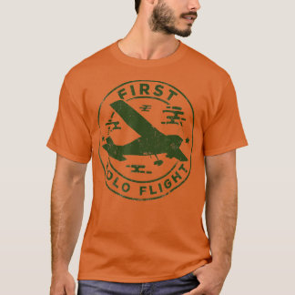 First Solo Flight  Plane Aircraft Pilot Flight  T-Shirt