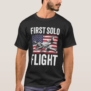 First Solo Flight Plane Aircraft Pilot Flight T-Shirt