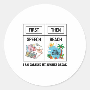 First Speech Then Beach Funny Speech Therapy Summe Classic Round Sticker