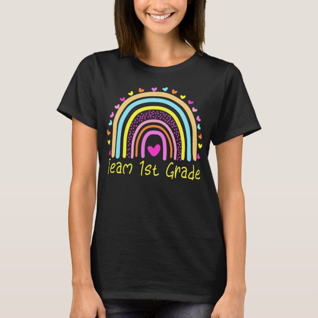 First Team 1st Grade Teacher Rainbow  T-Shirt (Front)