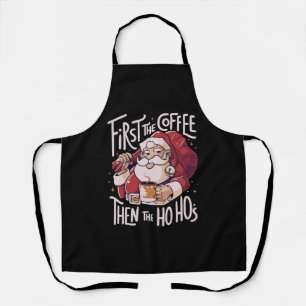 First The Coffee Then the HOHO Apron