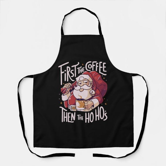 First The Coffee Then the HOHO Apron (Front)