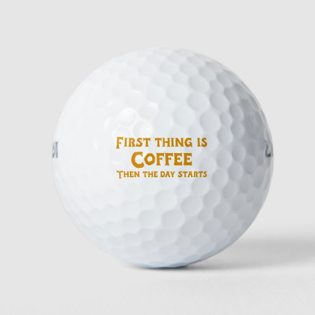 First Thing is Coffee (in Yellow) Golf Balls (Front)