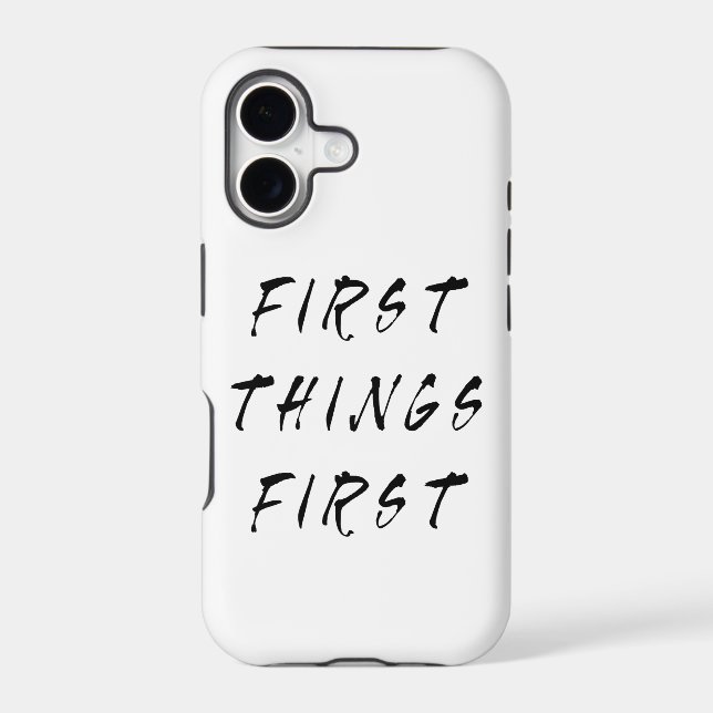 First Things First Slogan Quote Handwritten Style (Back)