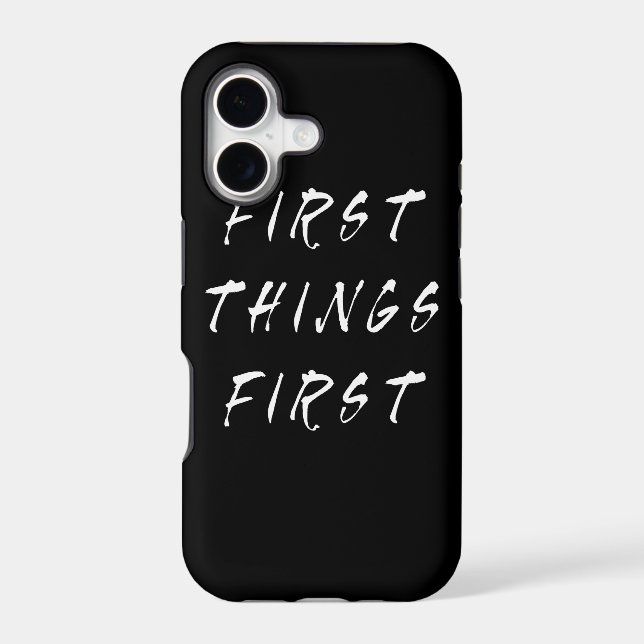 First Things First Slogan Quote Handwritten Style (Back)