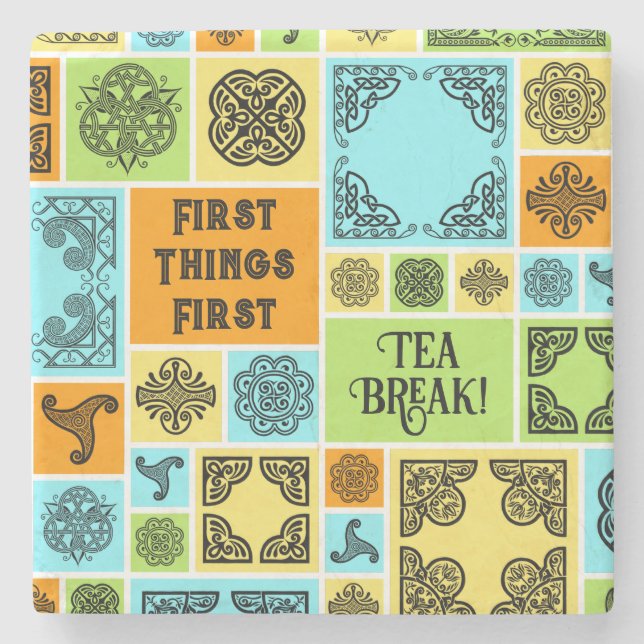 First Things First Tea Break! Funny Orange & Green Stone Coaster (Front)