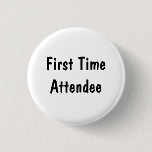 First Time Attendee 3 Cm Round Badge