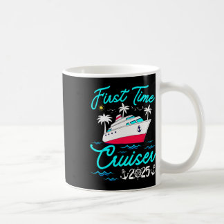First Time Cruiser 2025 1st Cruise Vacation Family Coffee Mug