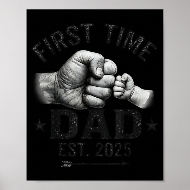First Time Dad Est 2025 Fist Bump New Dad Father's Poster (Front)