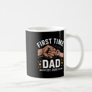 First Time Dad Est 2025 Fist Bump New Dad Funny Fa Coffee Mug