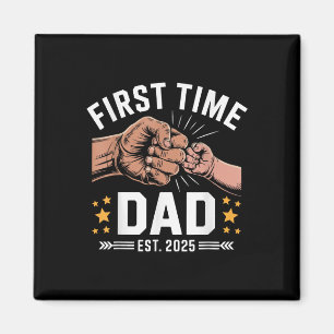 First Time Dad Est 2025 Fist Bump New Dad Funny Fa Magnet