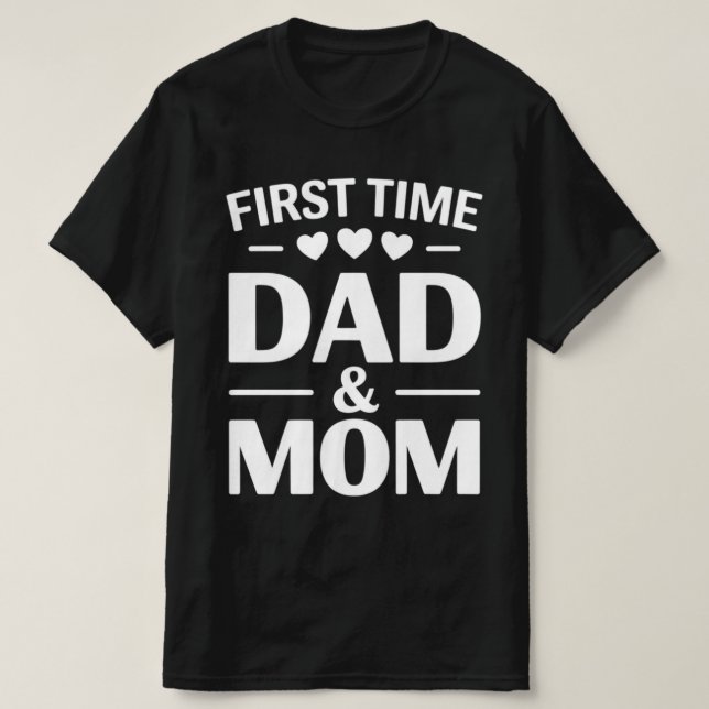 First Time Dad & Mum T-Shirt (Design Front)