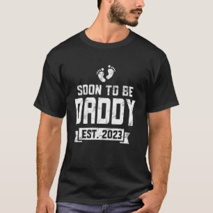 First Time Dad Promoted To Daddy Est 2023 Announce T-Shirt
