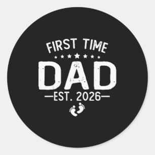 First Time Daddy New Dad Est 2026 Shirt Fathers Da Classic Round Sticker