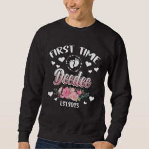First time Deedee 2023 Mommy Mother s Day Sweatshirt