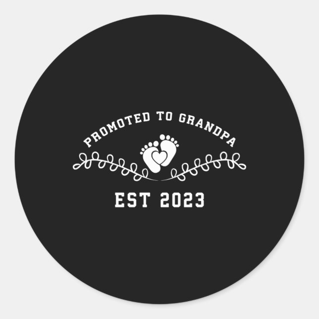 First Time Fathers Day New Dad Promoted To Grandpa Classic Round Sticker (Front)