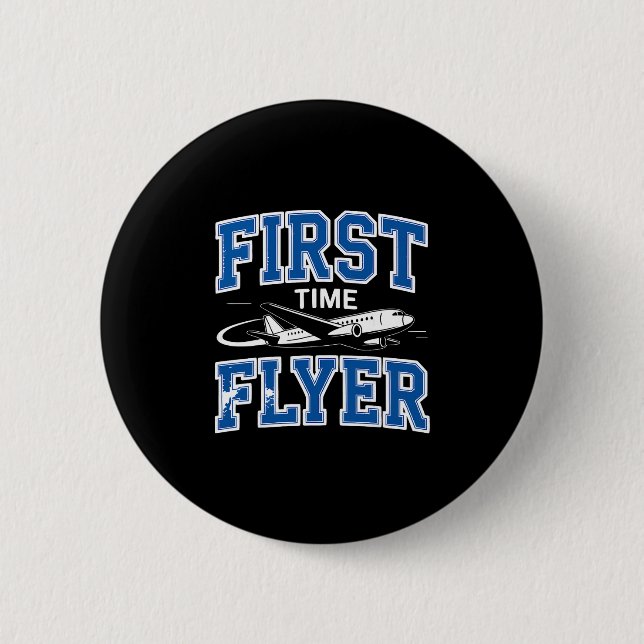 First Time Flyer First Time Flying  6 Cm Round Badge (Front)