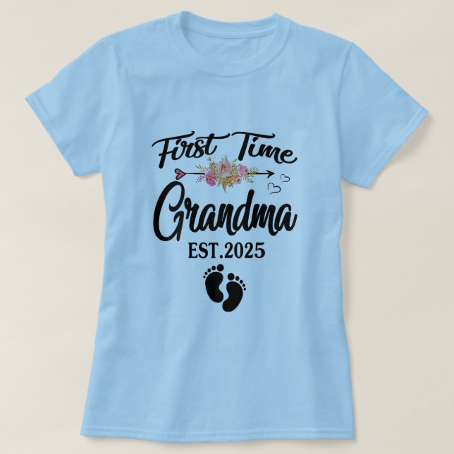 First time grandma est. 2025 for new grandmother T-Shirt (Design Front)
