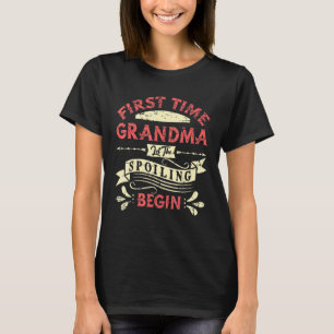 First Time Grandma Let The Spoiling Begin 2022 1 T-Shirt