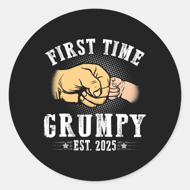 First Time Grumpy Est 2025 Father's Day Soon To Be Classic Round Sticker (Front)