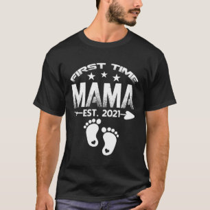 First Time Mama 2021 New Mama to be  Baby T-Shirt
