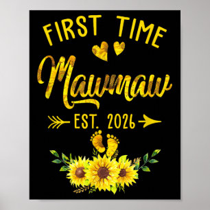First Time Mawmaw Est 2026 Sunflower Promoted To M Poster
