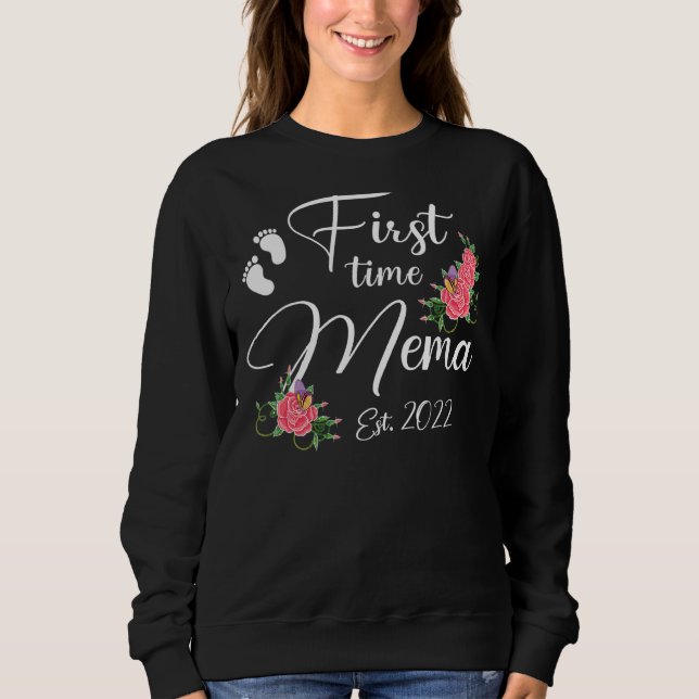First Time Mema 2022 Mother's Day Flower Sweatshirt (Front)